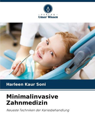 Minimalinvasive Zahnmedizin