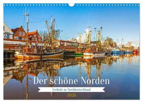Der schöne Norden Deutschlands (Wandkalender 2026 DIN A3 quer), CALVENDO Monatskalender