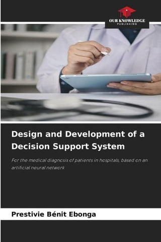 Design and Development of a Decision Support System