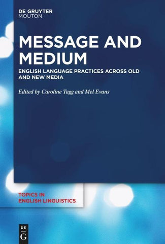 Message and Medium