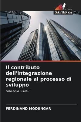 Il contributo dell'integrazione regionale al processo di sviluppo