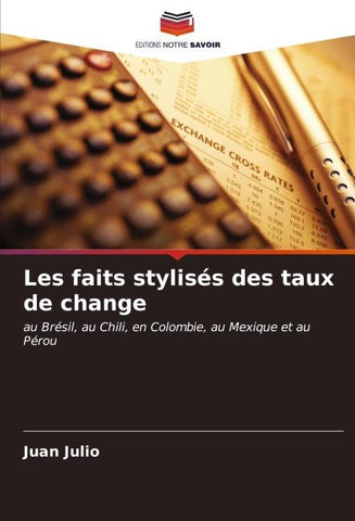 Les faits stylisés des taux de change