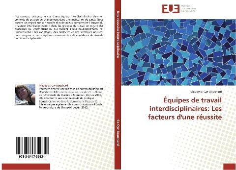 Équipes de travail interdisciplinaires: Les facteurs d'une réussite