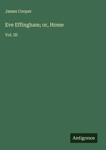 Eve Effingham; or, Home