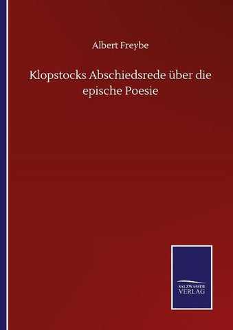 Klopstocks Abschiedsrede über die epische Poesie