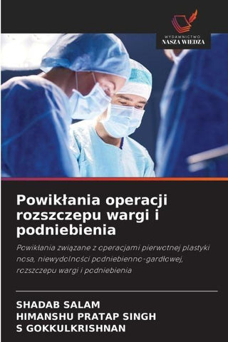 Powik¿ania operacji rozszczepu wargi i podniebienia