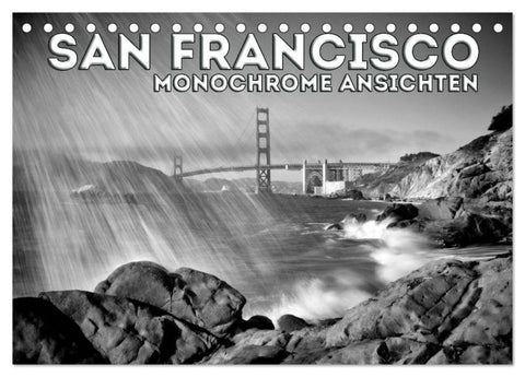 SAN FRANCISCO Monochrome Ansichten (Tischkalender 2026 DIN A5 quer), CALVENDO Monatskalender