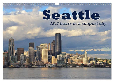 Seattle (Wall Calendar 2026 DIN A3 landscape), CALVENDO 12 Month Wall Calendar