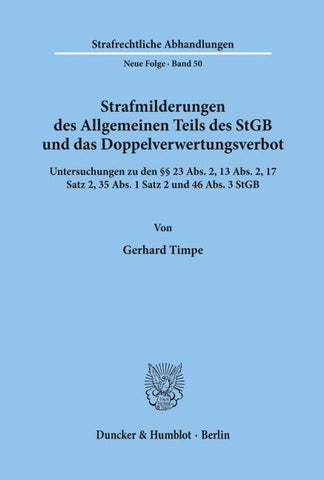 Strafmilderungen des Allgemeinen Teils des StGB und das Doppelverwertungsverbot.