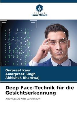 Deep Face-Technik für die Gesichtserkennung