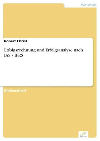 Erfolgsrechnung und Erfolgsanalyse nach IAS / IFRS