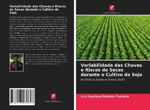 Variabilidade das Chuvas e Riscos de Secas durante o Cultivo da Soja