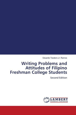 Writing Problems and Attitudes of Filipino Freshman College Students