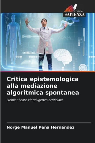 Critica epistemologica alla mediazione algoritmica spontanea