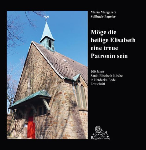 100 Jahre Sankt Elisabeth-Kirche in Herdecke-Ende