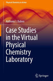 Case Studies in the Virtual Physical Chemistry Laboratory