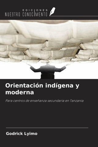 Orientación indígena y moderna