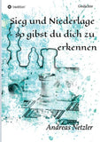 Sieg und Niederlage  - so gibst du dich zu  erkennen
