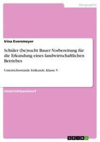 Schüler (be)sucht Bauer: Vorbereitung für die Erkundung eines landwirtschaftlichen Betriebes