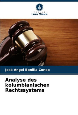 Analyse des kolumbianischen Rechtssystems