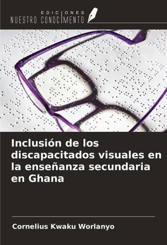 Inclusión de los discapacitados visuales en la enseñanza secundaria en Ghana