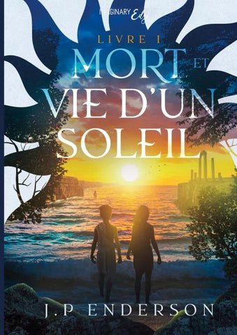 Mort et vie d'un soleil - Tome 1