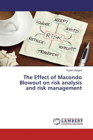 The Effect of Macondo Blowout on risk analysis and risk management