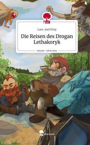 Die Reisen des Drogan Lethakoryk. Life is a Story - story.one