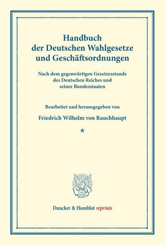 Handbuch der Deutschen Wahlgesetze und Geschäftsordnungen