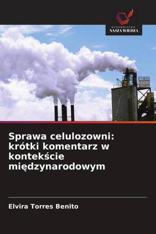 Sprawa celulozowni: krótki komentarz w kontek¿cie mi¿dzynarodowym