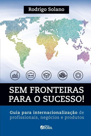 Sem fronteiras para o sucesso