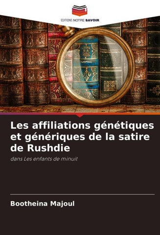 Les affiliations génétiques et génériques de la satire de Rushdie