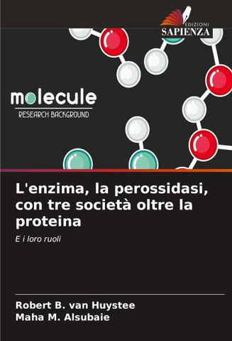L'enzima, la perossidasi, con tre società oltre la proteina