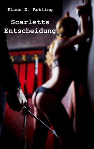 Scarletts Entscheidung