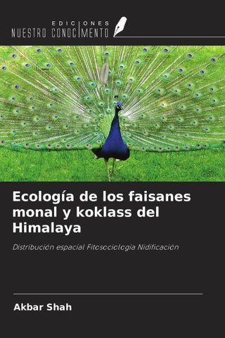 Ecología de los faisanes monal y koklass del Himalaya