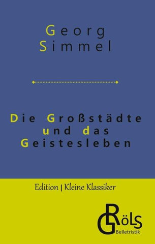 Die Großstädte und das Geistesleben