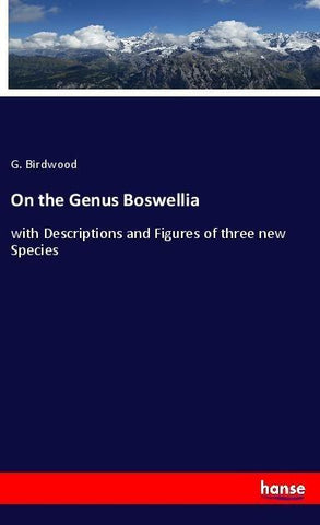 On the Genus Boswellia