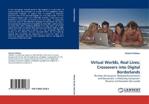 Virtual Worlds, Real Lives; Crossovers into Digital Borderlands