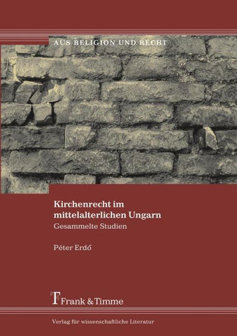 Kirchenrecht im mittelalterlichen Ungarn