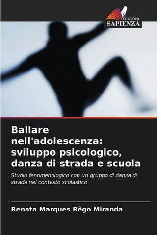 Ballare nell'adolescenza: sviluppo psicologico, danza di strada e scuola