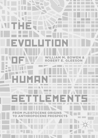 The Evolution of Human Settlements
