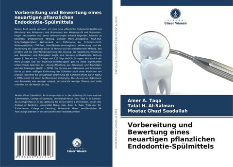 Vorbereitung und Bewertung eines neuartigen pflanzlichen Endodontie-Spülmittels