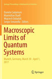 Macroscopic Limits of Quantum Systems
