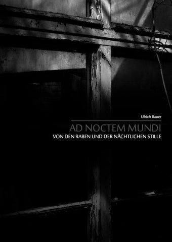 Ad noctem mundi - Von den Raben und der nächtlichen Stille