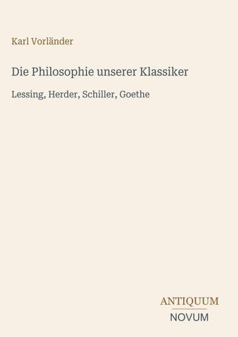 Die Philosophie unserer Klassiker