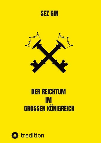 Der Reichtum im grossen Königreich