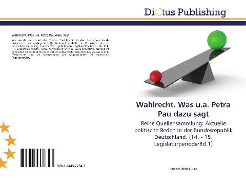 Wahlrecht. Was u.a. Petra Pau dazu sagt