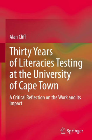 Thirty Years of Literacies Testing at the University of Cape Town