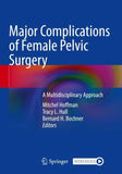 Major Complications of Female Pelvic Surgery