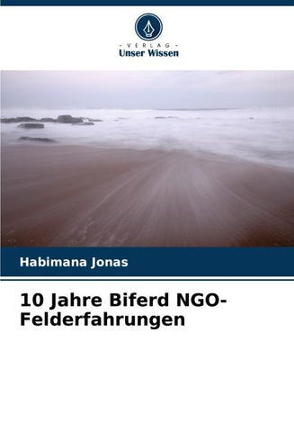 10 Jahre Biferd NGO-Felderfahrungen